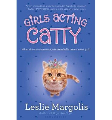 [(Girls Acting Catty )] [Author: Leslie Margolis] [Sep-2010] - Click to Buy