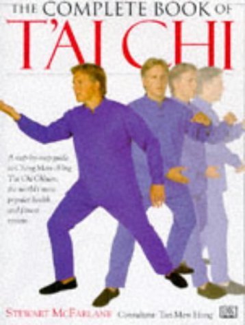 The Complete Guide to T'ai Chi (Complete Book) Hardcover – May 15, 1997 - Click to Buy