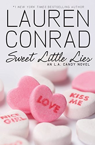 Sweet Little Lies (L.A. Candy) by Lauren Conrad(2010-08-31) - Click to Buy