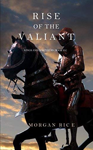 Rise of the Valiant (Kings and Sorcerers--Book 2) Paperback – April 22, 2015 - Click to Buy