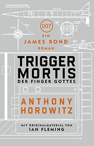 James Bond: Trigger Mortis - Der Finger Gottes: Mit Originalmaterial von Ian Fleming (German Edition)
