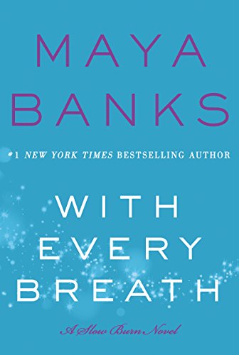 With Every Breath: A Slow Burn Novel (Slow Burn Novels Book 4) - Click to Buy