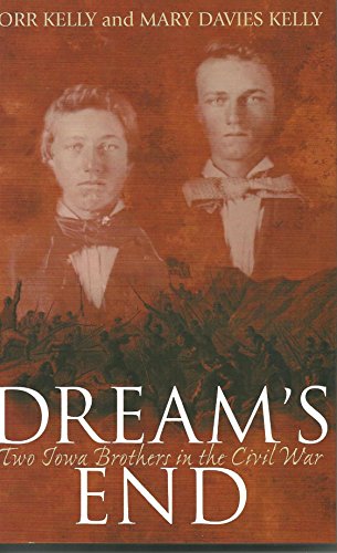 DREAM'S END: Two Iowa Brothers in the Civil War - Click to Buy