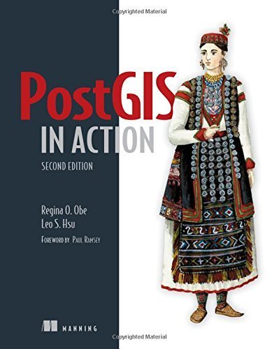 PostGIS in Action, 2nd Edition Second edition by Obe, Regina O., Hsu, Leo S. (2015) Paperback - Click to Buy