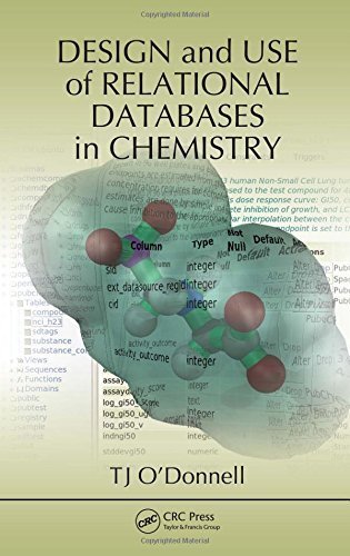 Design and Use of Relational Databases in Chemistry 1st edition by O'Donnell, TJ (2008) Hardcover - Click to Buy