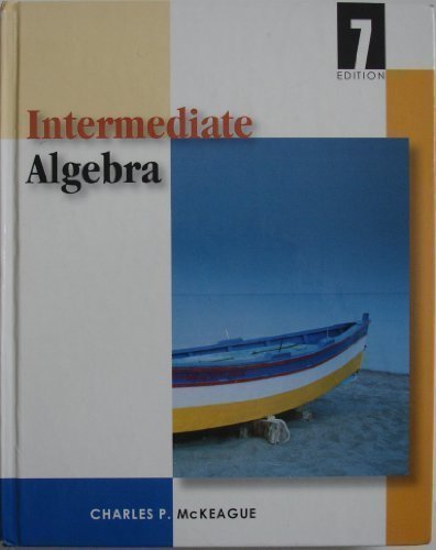 Intermediate Algebra 7th edition by McKeague, Charles P. (2003) Hardcover - Click to Buy