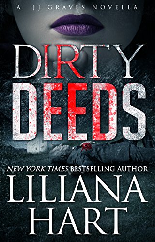 Dirty Deeds (Kindle Single) (A J.J. Graves Mystery Book 5)
