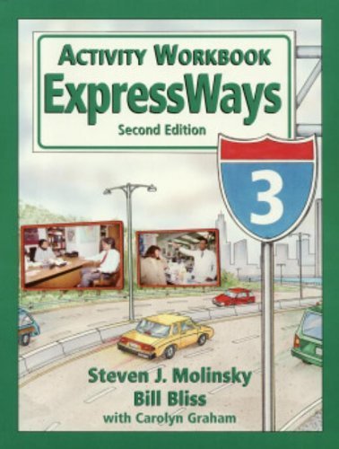 Expressways Book 3 Activity Workbook 2nd edition by Molinsky, Steven J., Bliss, Bill (1997) Paperback - Click to Buy