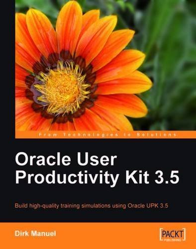 Oracle User Productivity Kit 3.5 by Manuel, Dirk (2009) Paperback - Click to Buy