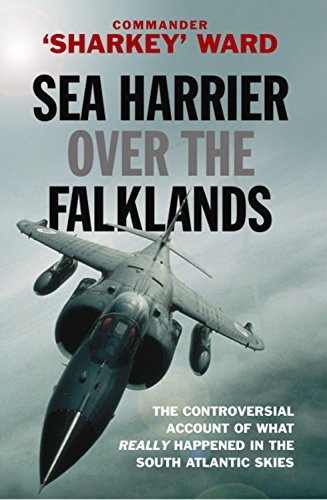 Sea Harrier Over The Falklands: A Maverick at War (CASSELL MILITARY PAPERBACKS) by Commander Sharkey Ward (1-Mar-2007) Paperback