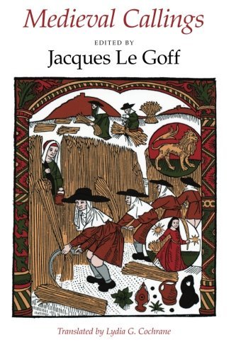 Medieval Callings by Jacques Le Goff (16-Apr-1996) Paperback - Click to Buy