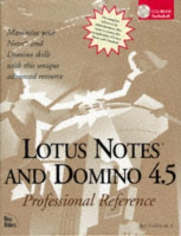 Lotus Notes and Domino 4.5: Professional Reference by Maxwell, Bill, Davison, Randy, Drake, Bill, Griffin, Chuck, (1997) Hardcover - Click to Buy