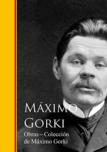 Obras - Coleccion de Maximo Gorki (Spanish Edition)