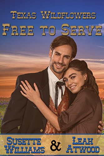 Free to Serve: A Historical Western Marriage of Convenience Novelette Series (Texas Wildflowers Book 4) - Click to Buy