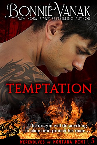 Temptation: A Dragon Story (Werewolves of Montana Mating Mini Book 5) - Click to Buy
