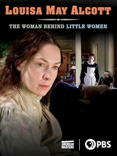 American Masters: Louisa May Alcott: The Woman Behind Little Women - Click to Buy