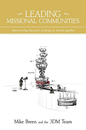 Leading Missional Communities by Mike Breen (8-Oct-2014) Paperback