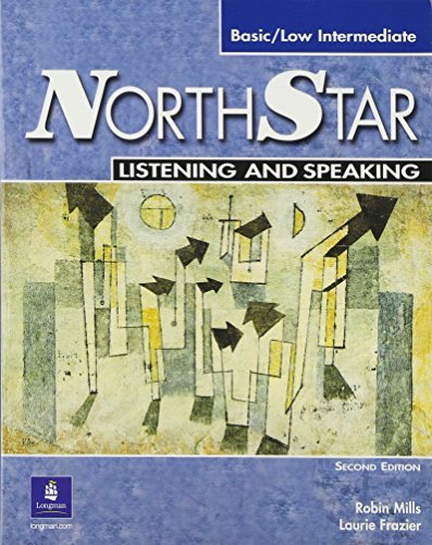 NorthStar Basic/Low Intermediate Listening and Speaking, Second Edition (Student Book with Audio CD) by Robin Mills Laurie Frazier (2003-08-15) Paperback