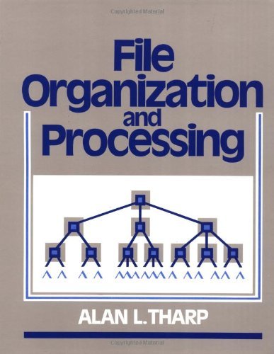 File Organization and Processing by Alan L. Tharp (4-Jan-1988) Hardcover - Click to Buy