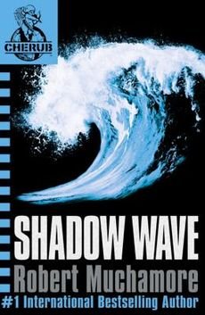 [(Shadow Wave)] [By (author) Robert Muchamore] published on (May, 2011) - Click to Buy