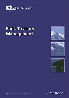 [(Bank Treasury Management )] [Author: Vincent Baritsch] [Jan-2006] - Click to Buy