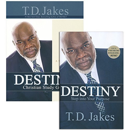 T.D. Jakes - Destiny: Step into Your Purpose (Book and Study Guide) - Click to Buy