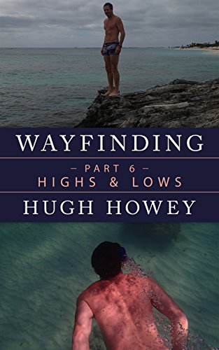 Wayfinding Part 6: Highs and Lows (English Edition) - Click to Buy