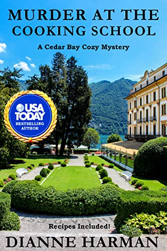 Murder at the Cooking School: Book 7 of the Cedar Bay Cozy Mystery Series - Click to Buy