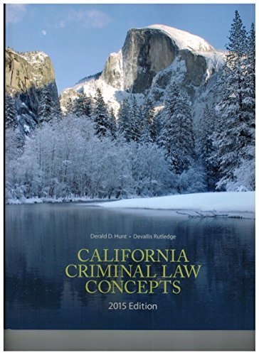 California Criminal Law Concepts by Hunt, Derald D., Rutledge, Devallis(March 9, 2015) Paperback - Click to Buy
