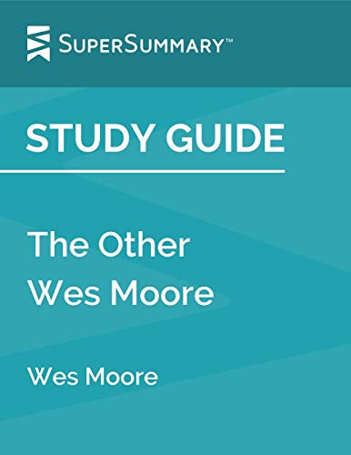 Study Guide: The Other Wes Moore by Wes Moore (SuperSummary) - Click to Buy