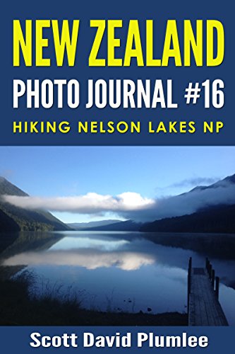 New Zealand Photo Journal #16: Hiking Nelson Lakes NP - Click to Buy