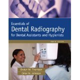 Essentials of Dental Radiography (9th Edition) [PAPERBACK] [2011] [By Evelyn Thomson] - Click to Buy