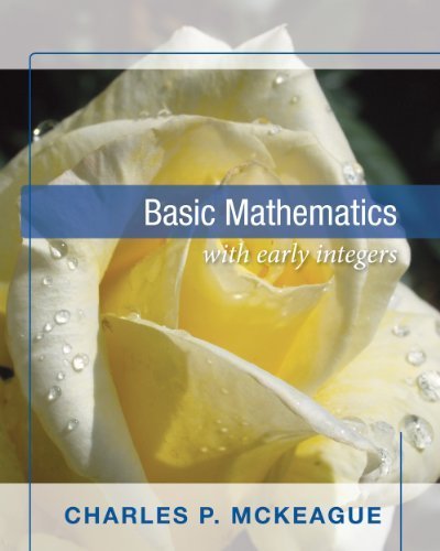 Basic Mathematics with Early Integers by Charles P. McKeague (January 1, 2011) Paperback