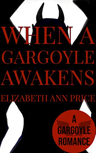 When a Gargoyle Awakens (Gargoyles Book 1) - Click to Buy