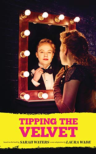 Tipping the Velvet (Oberon Modern Plays) - Click to Buy