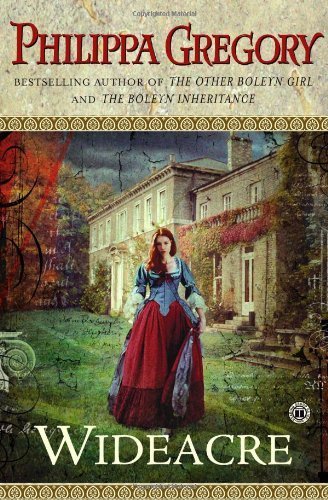 Wideacre: A Novel (Wildacre Trilogy) by Gregory, Philippa (July 2, 2003) Paperback - Click to Buy