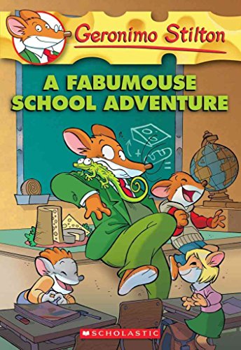 [A Fabumouse School Adventure] (By: Geronimo Stilton) [published: October, 2009] - Click to Buy