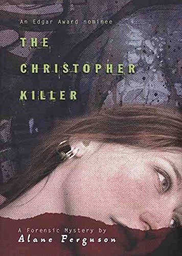 [The Christopher Killer] (By: Alane Ferguson) [published: February, 2008]