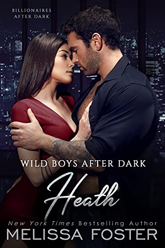 Wild Boys After Dark: Heath (Wild Billionaires After Dark Book 2) - Click to Buy