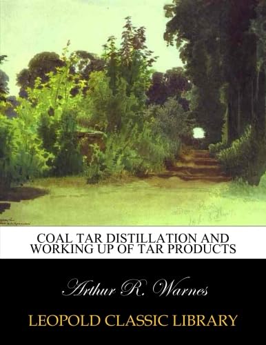 Coal tar distillation and working up of tar products - Click to Buy