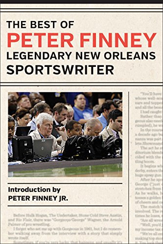 The Best of Peter Finney, Legendary New Orleans Sportswriter - Click to Buy
