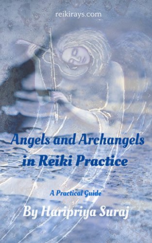 Angels and Archangels in Reiki Practice: A practical guide - Click to Buy