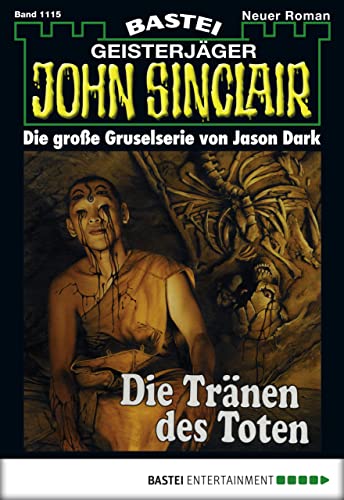 John Sinclair 1115: Die Tränen des Toten (German Edition) - Click to Buy