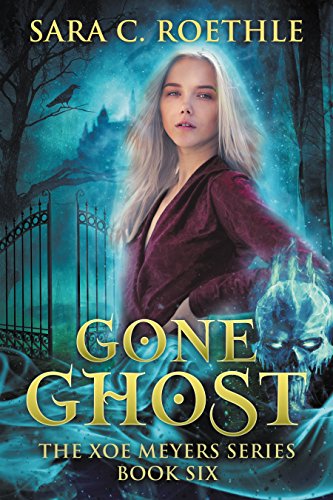 Gone Ghost (Xoe Meyers Fantasy/Horror Series Book 6) - Click to Buy