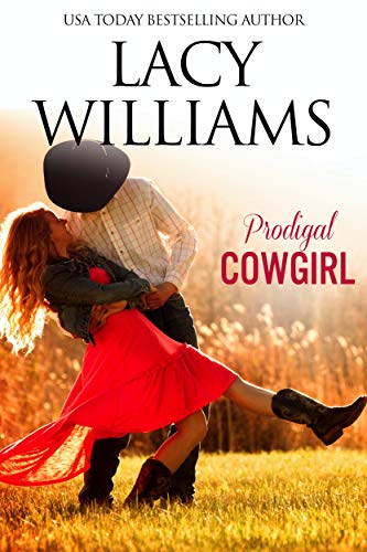 Prodigal Cowgirl: Redbud Trails (Hometown Sweethearts Book 11) - Click to Buy
