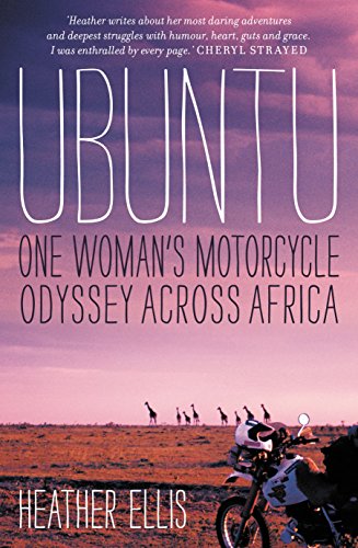 Ubuntu: One Woman's Motorcycle Odyssey Across Africa - Click to Buy