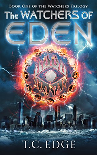 The Watchers of Eden: The Watchers Trilogy (The Watchers Series Book 1) - Click to Buy