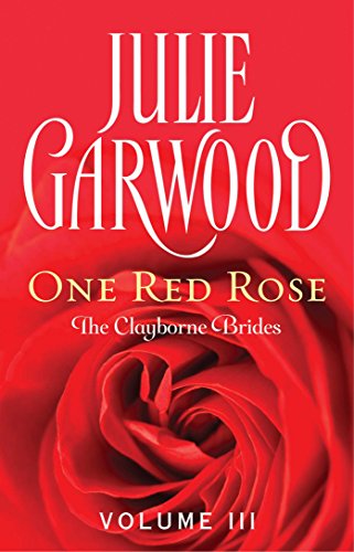 One Red Rose (Clayborne Brides Book 3) - Click to Buy