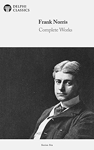 Delphi Complete Works of Frank Norris (Illustrated) - Click to Buy