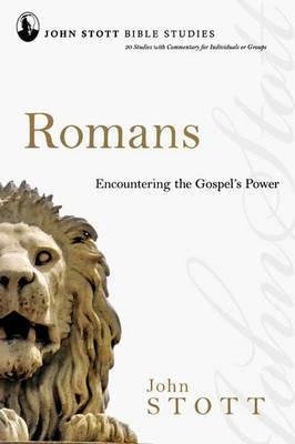 [(Romans : Encountering the Gospel's Power)] [By (author) John R. W. Stott] published on (September, 2008) - Click to Buy